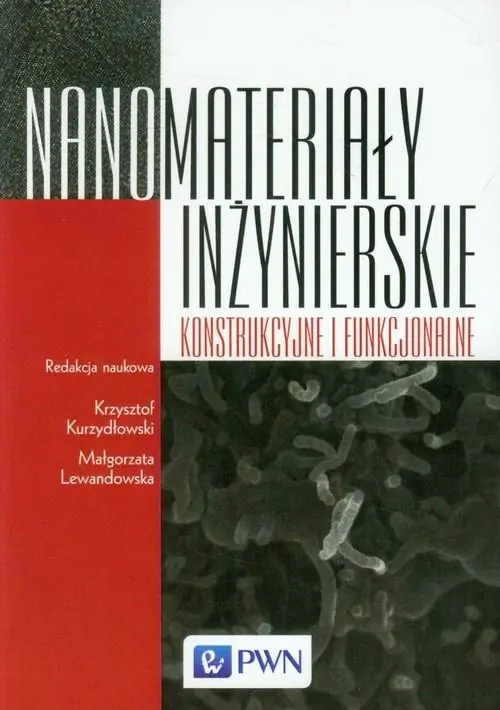 Książka - Nanomateriały inżynierskie, konstrukcyjne i funkcjonalne