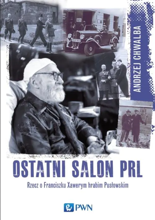 Książka - Ostatni salon PRL-u. Rzecz o Franciszku Xawerym hrabim Pusłowskim