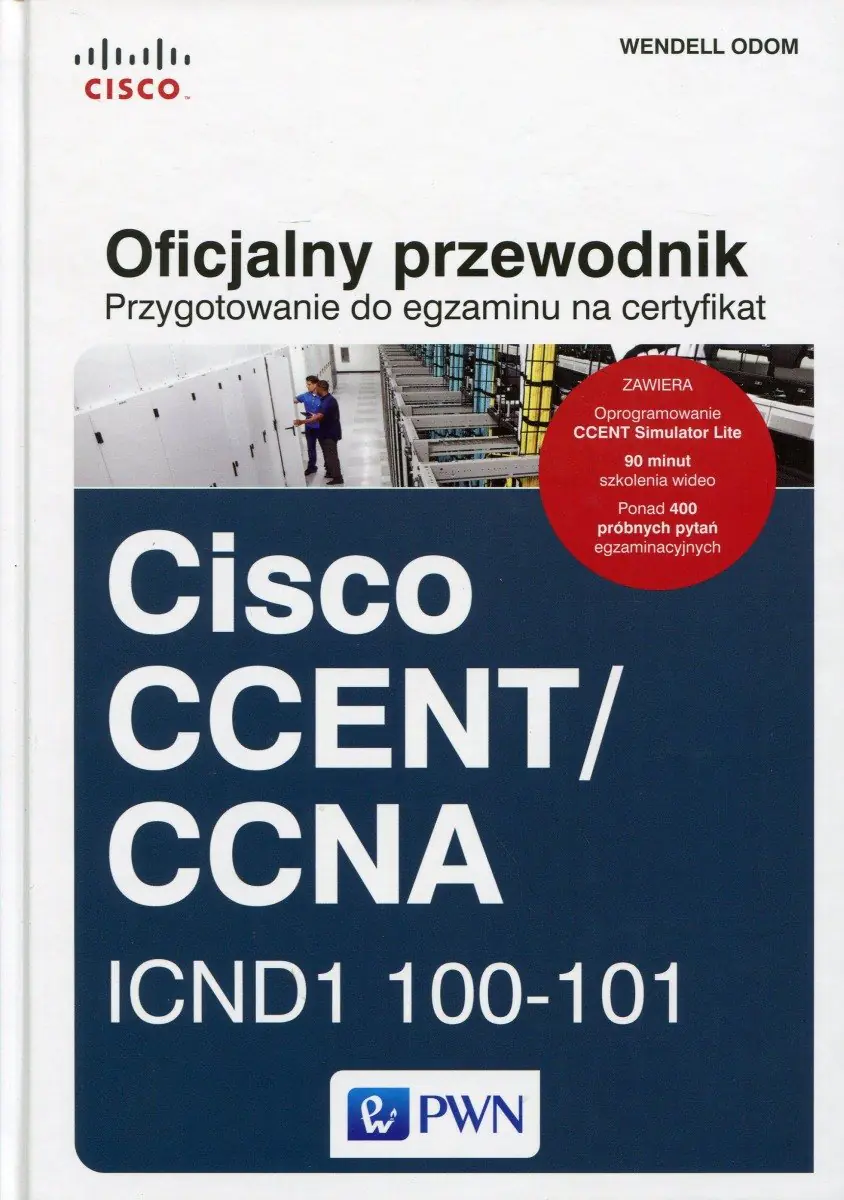 Książka - Oficjalny przewodnik. Przygotowanie do egzaminu na certyfikat Cisco CCENT/CCNA + DVD