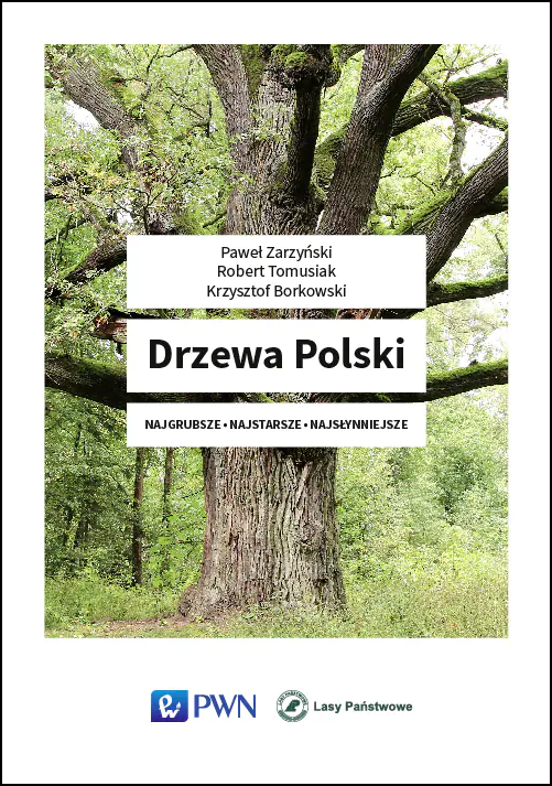 Książka - Drzewa Polski. Najgrubsze - najstarsze - najsłynniejsze