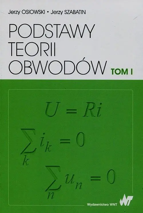Książka - Podstawy teorii obwodów. Tom 1