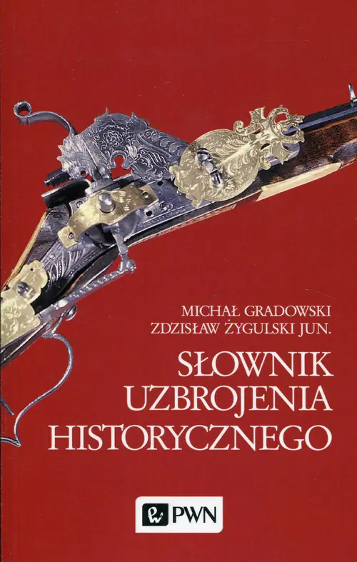 Książka - Słownik uzbrojenia historycznego