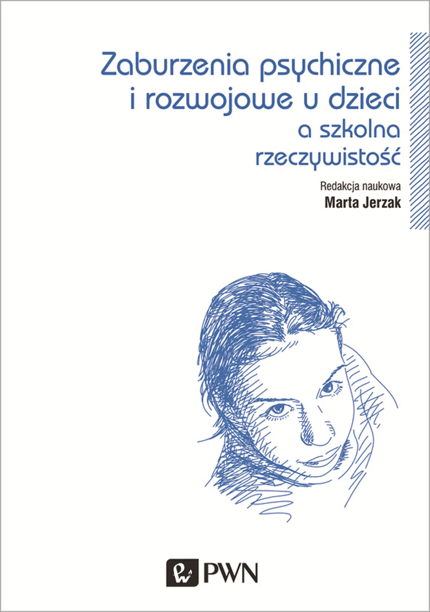 Książka - Zaburzenia psychiczne i rozwojowe dzieci a szkolna rzeczywistość