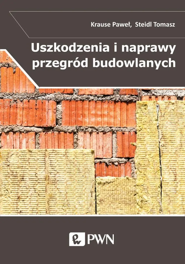 Książka - Uszkodzenia i naprawy przegród budowlanych w aspekcie izolacyjności termicznej