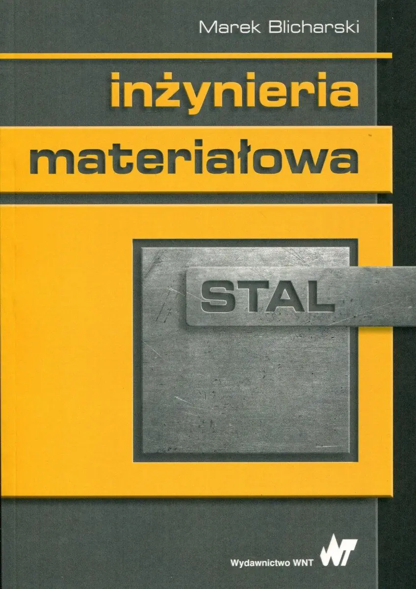Książka - Inżynieria materiałowa. Stal
