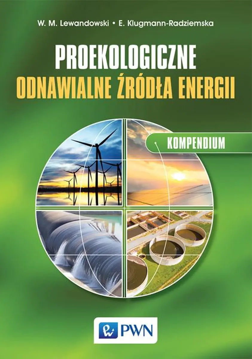 Książka - Proekologiczne odnawialne źródła energii. Kompendium