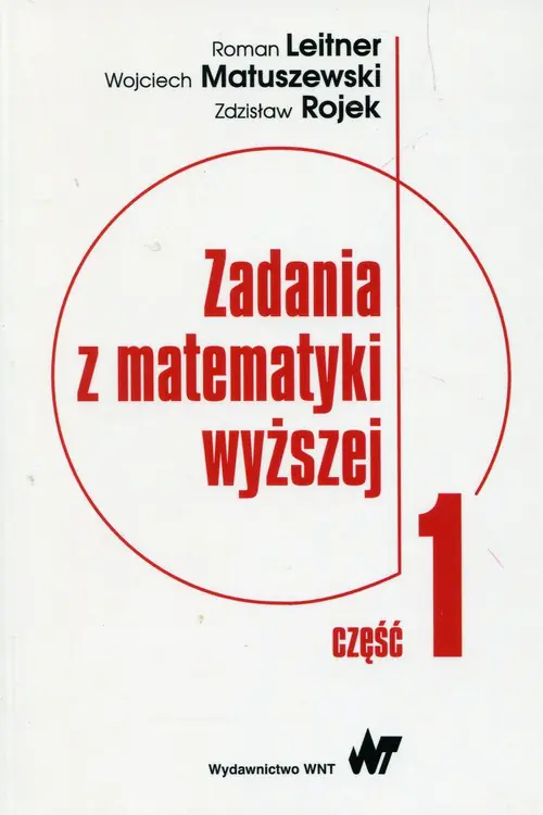 Książka - Zadania z matematyki wyższej. Część 1