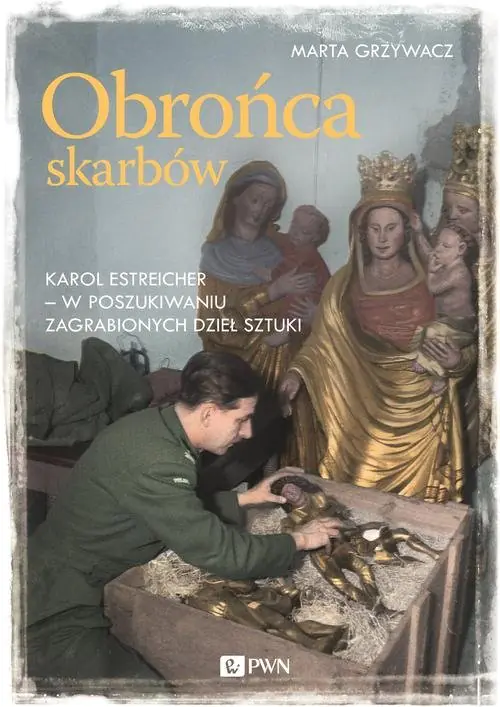 Książka - Obrońca skarbów. Karol Estreicher - w poszukiwaniu zagrabionych dzieł sztuki