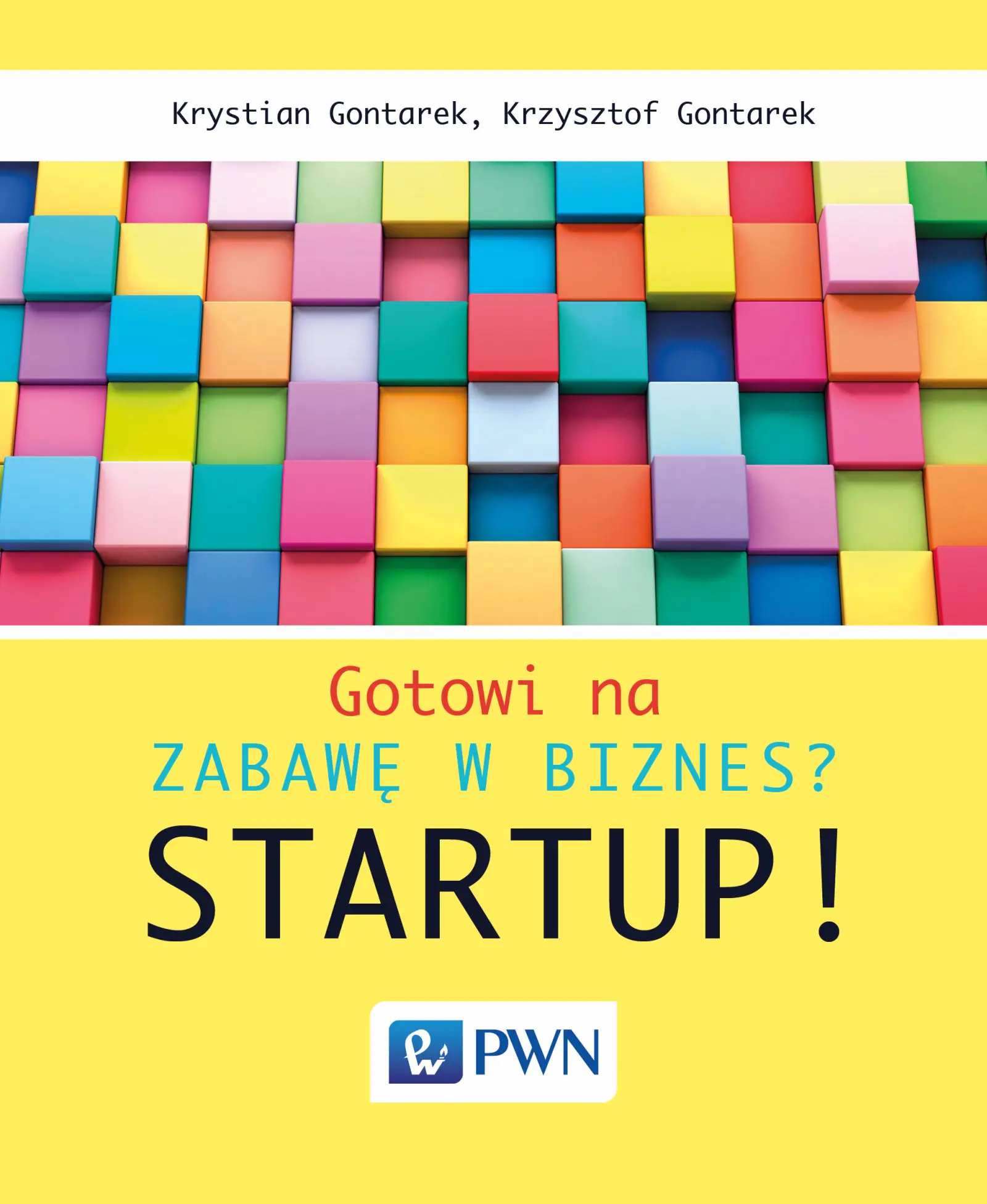 Książka - Gotowi na zabawę w biznes? Startup!