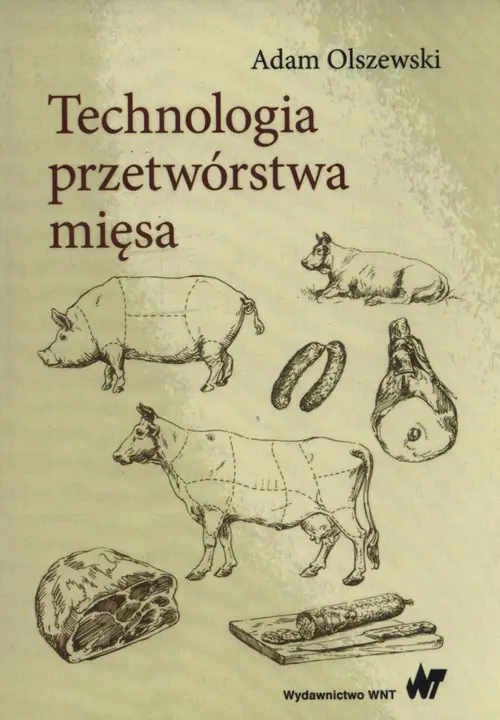 Książka - Technologia przetwórstwa mięsa. Podręcznik. Klasa 3. Szkoła zawodowa