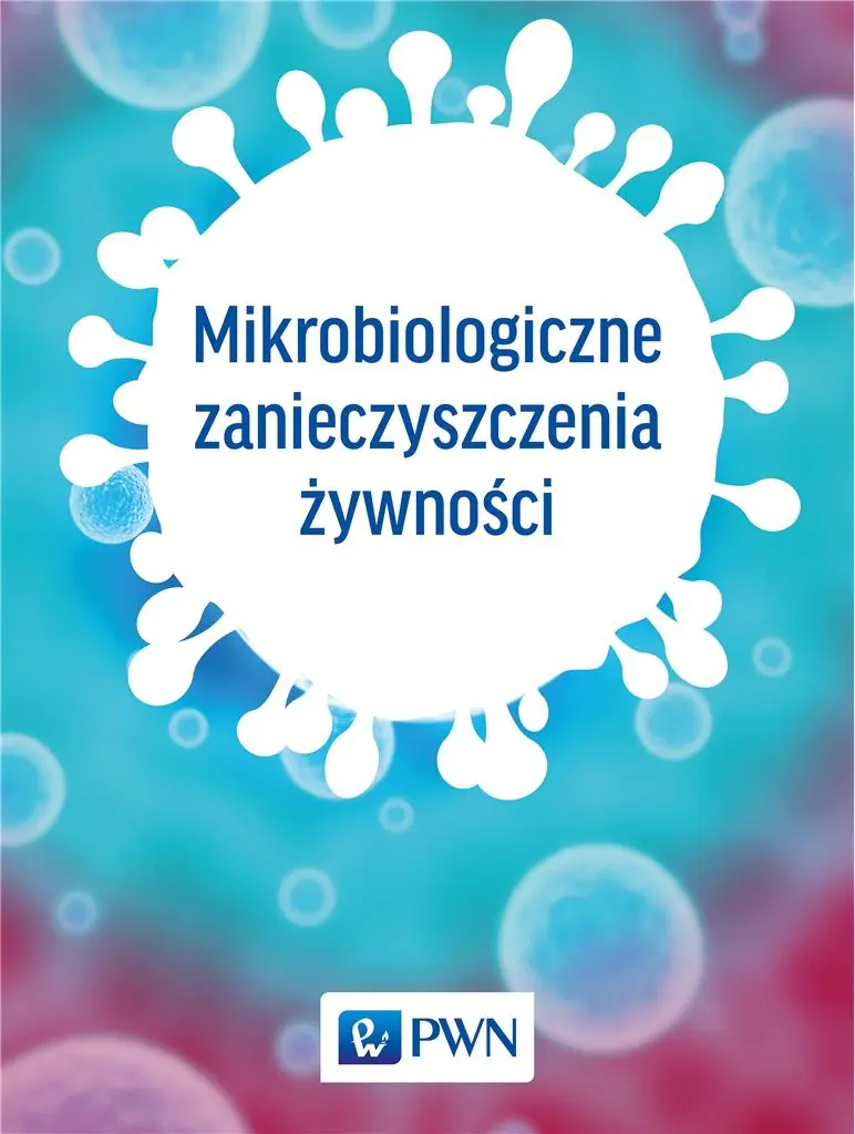 Książka - Mikrobiologiczne zanieczyszczenia żywności