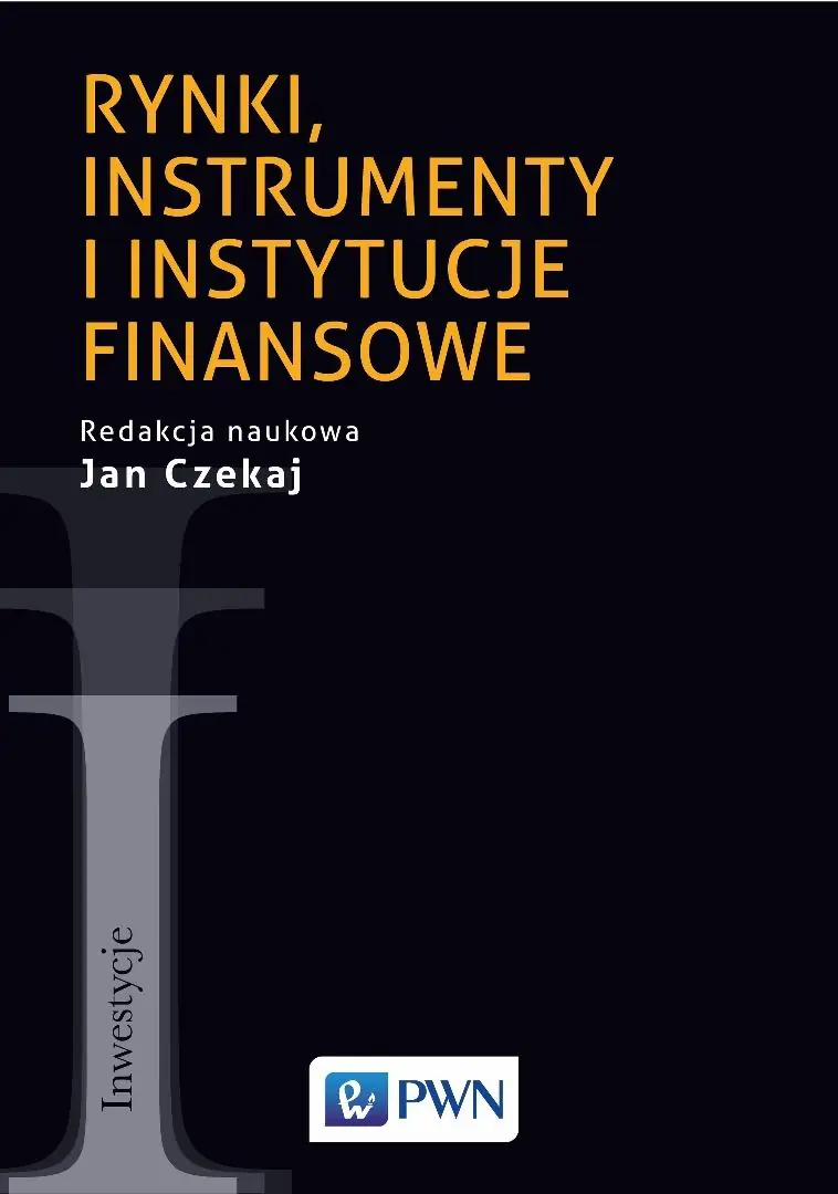 Książka - Rynki, instrumenty i instytucje finansowe
