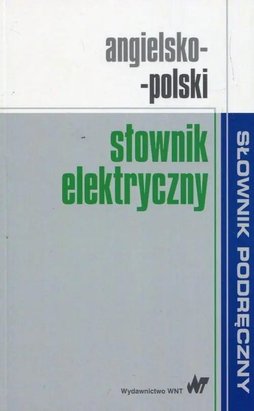 Książka - Angielsko-polski słownik elektryczny. Słownik podręczny