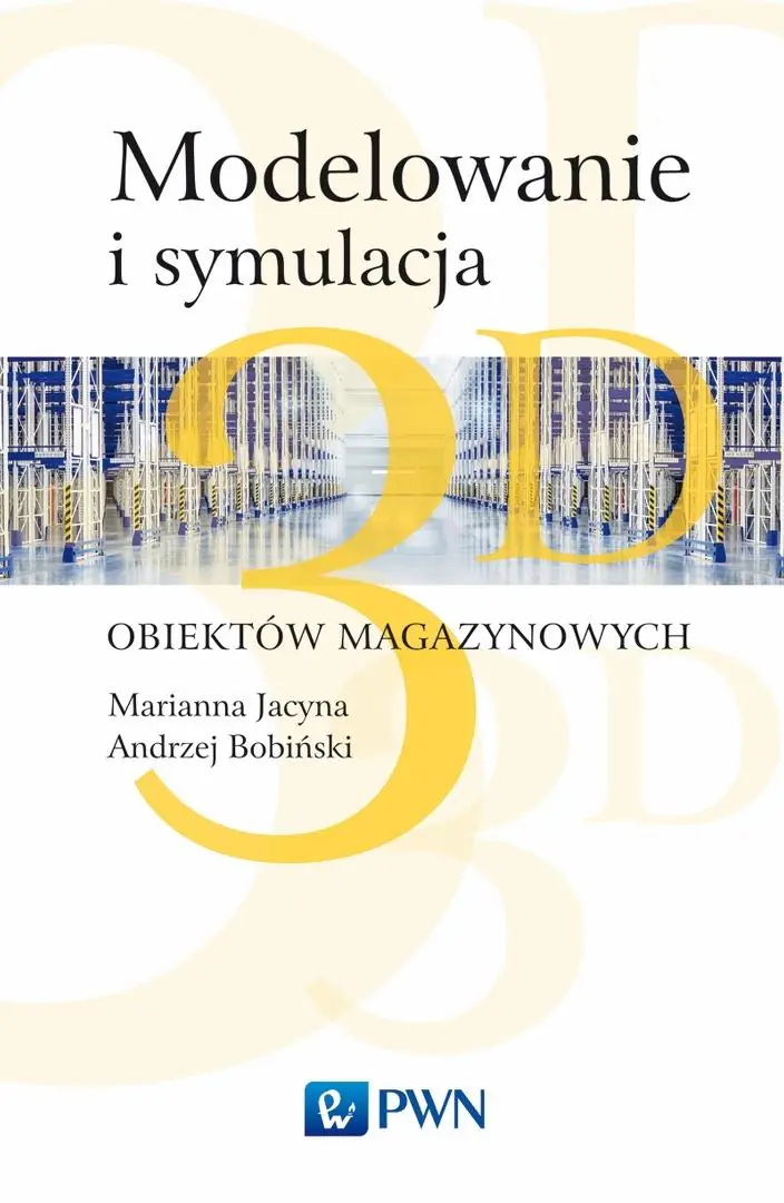 Książka - Modelowanie i symulacja 3D obiektów magazynowych