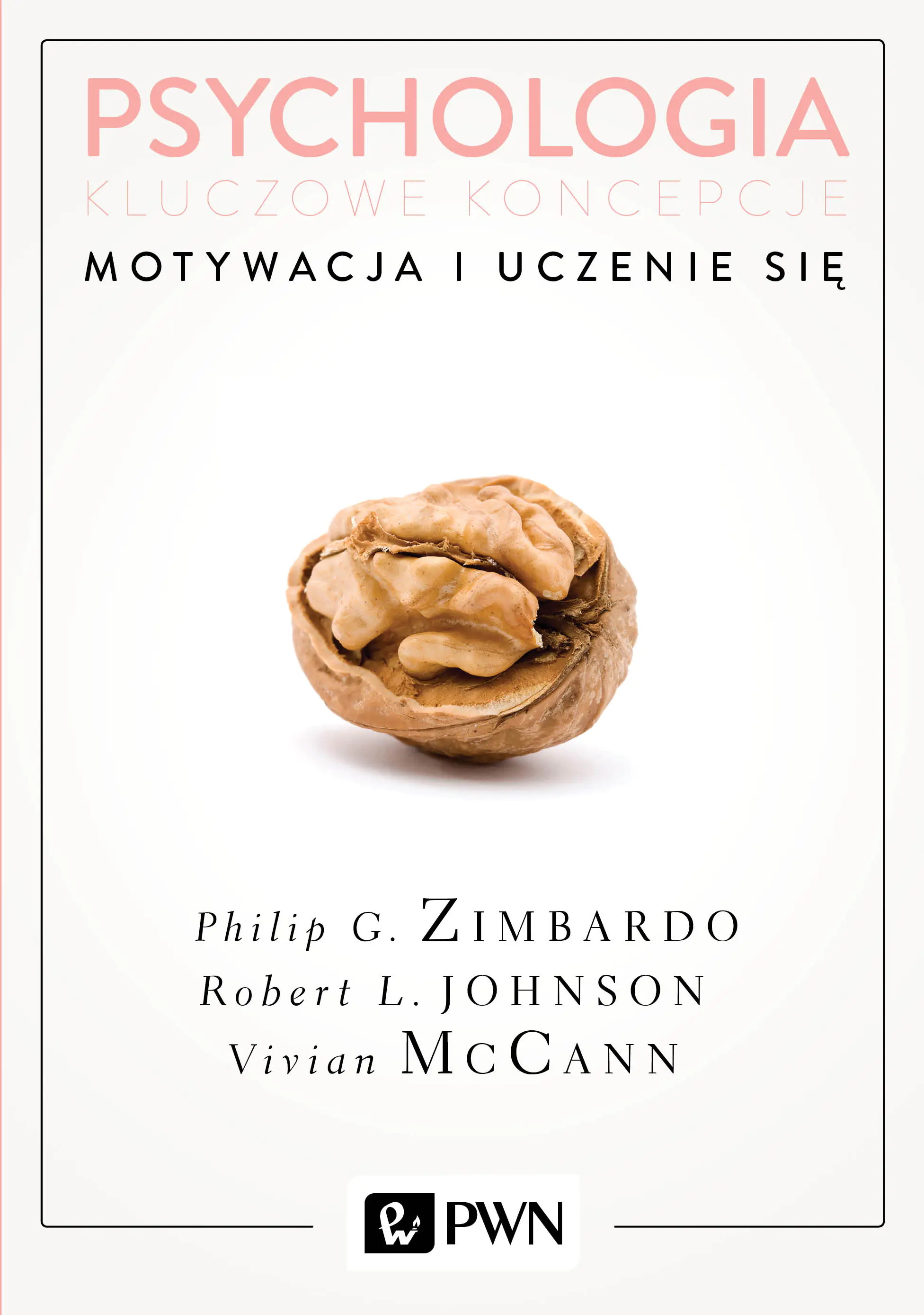 Książka - Motywacja i uczenie się. Psychologia. Kluczowe koncepcje. Tom 2