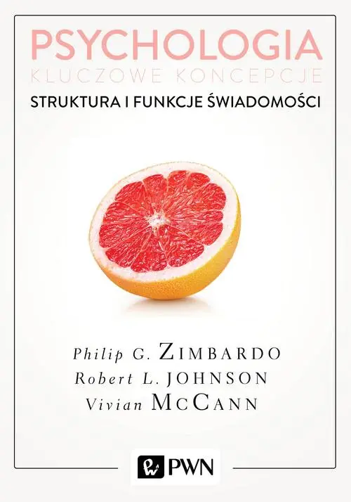 Książka - Psychologia. Kluczowe koncepcje. Tom 3. Struktura i funkcje świadomości