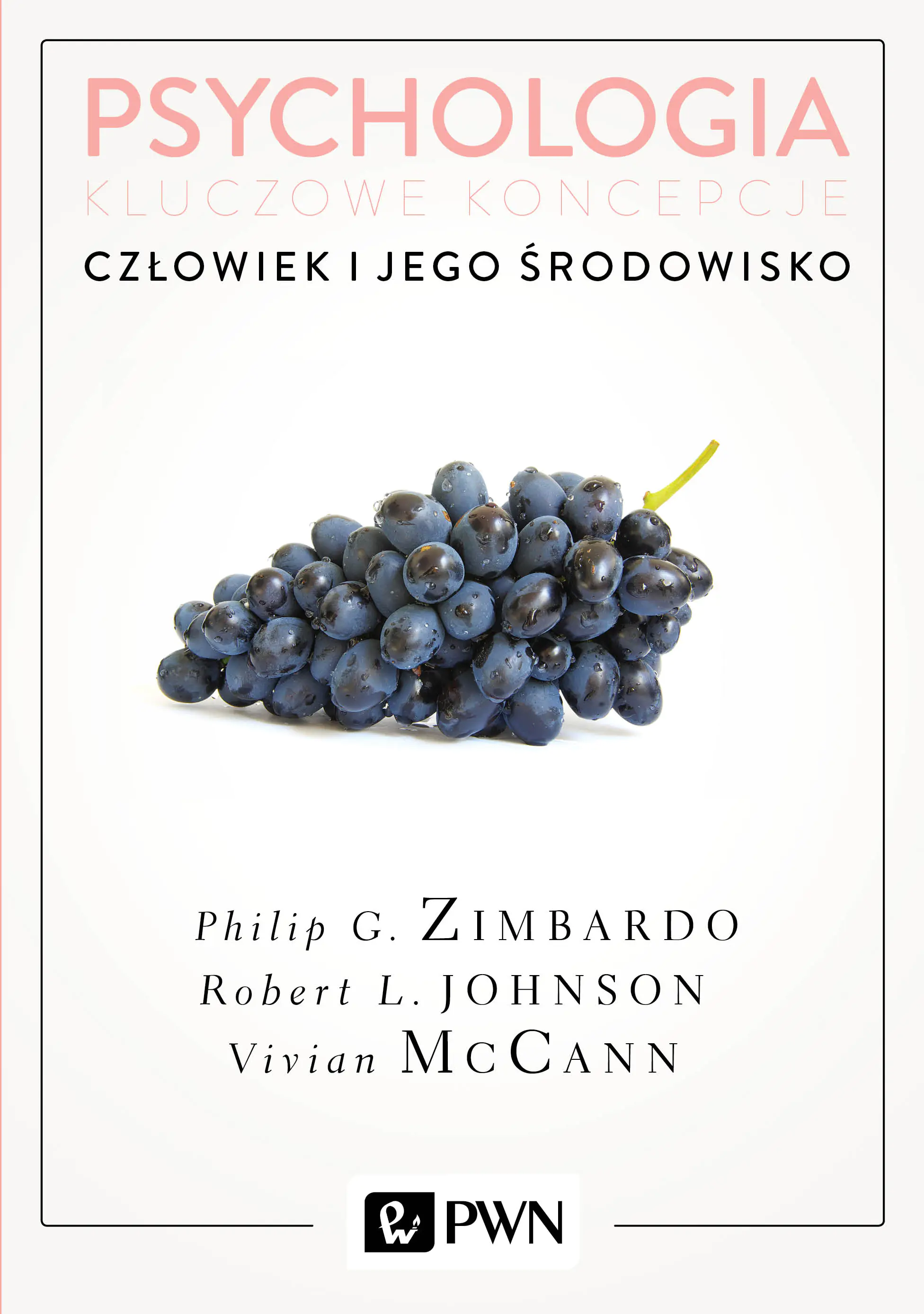 Książka - Psychologia. Kluczowe koncepcje. Tom 5. Człowiek i jego środowisko
