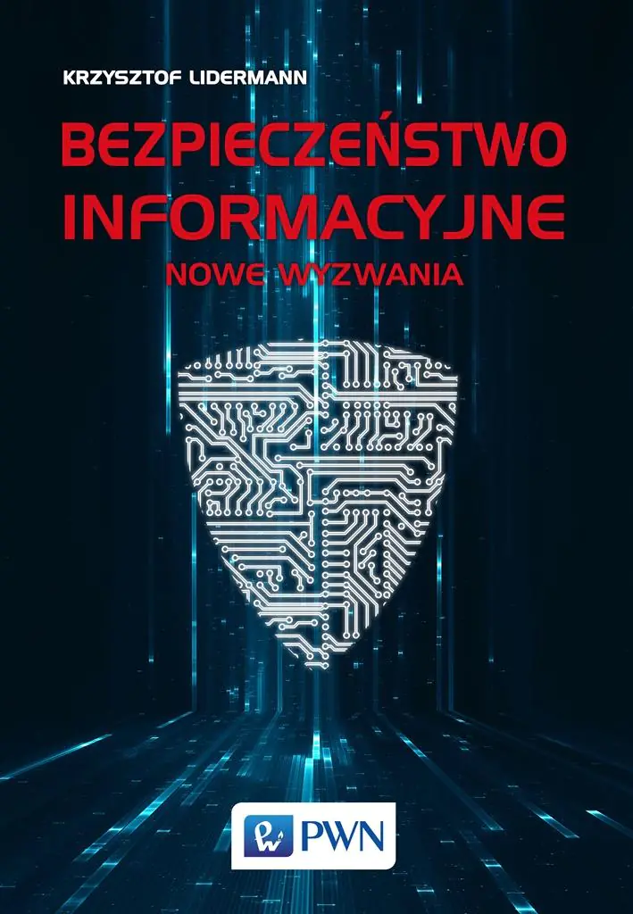 Książka - Bezpieczeństwo informacyjne. Nowe wyzwania