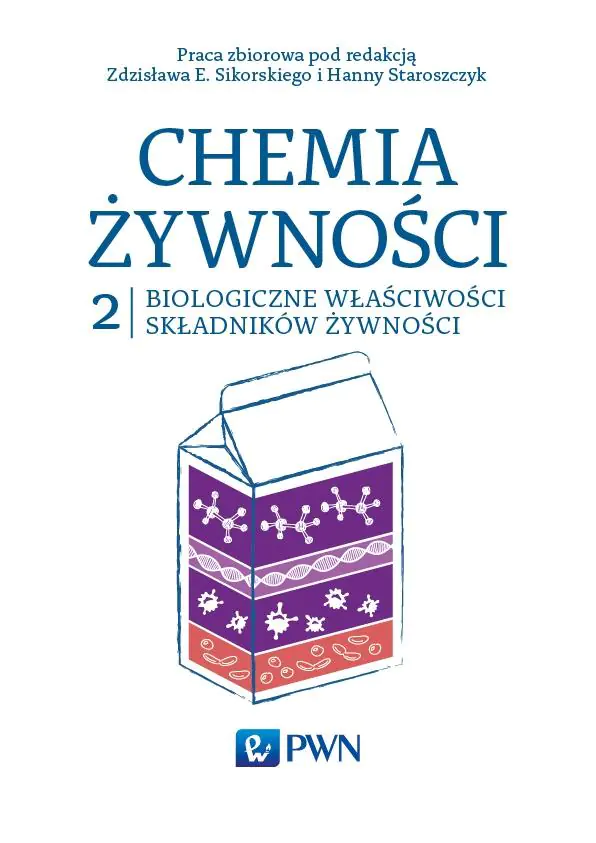 Książka - Biologiczne właściwości składników żywności. Chemia żywności. Tom 2