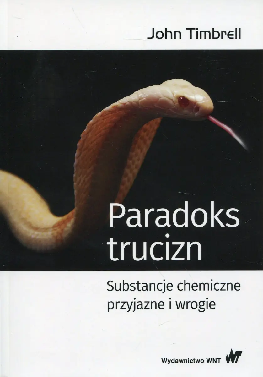 Książka - Paradoks trucizn. Substancje chemiczne przyjazne i wrogie