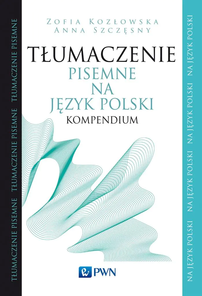 Książka - Tłumaczenie pisemne na język polski. Kompendium