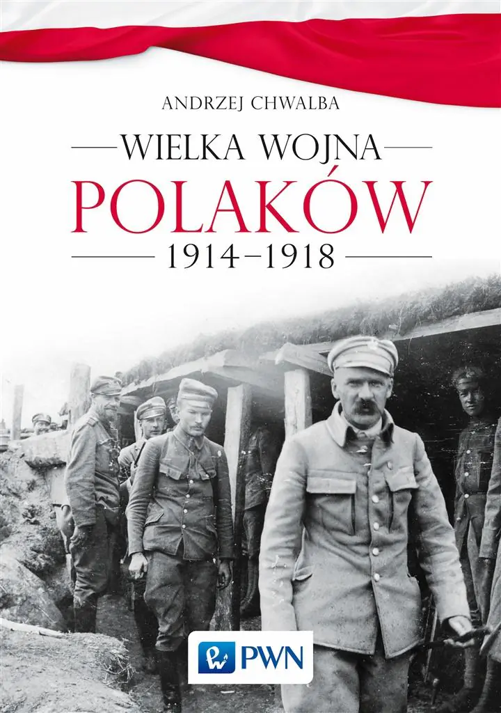 Książka - Wielka wojna Polaków 1914-1918