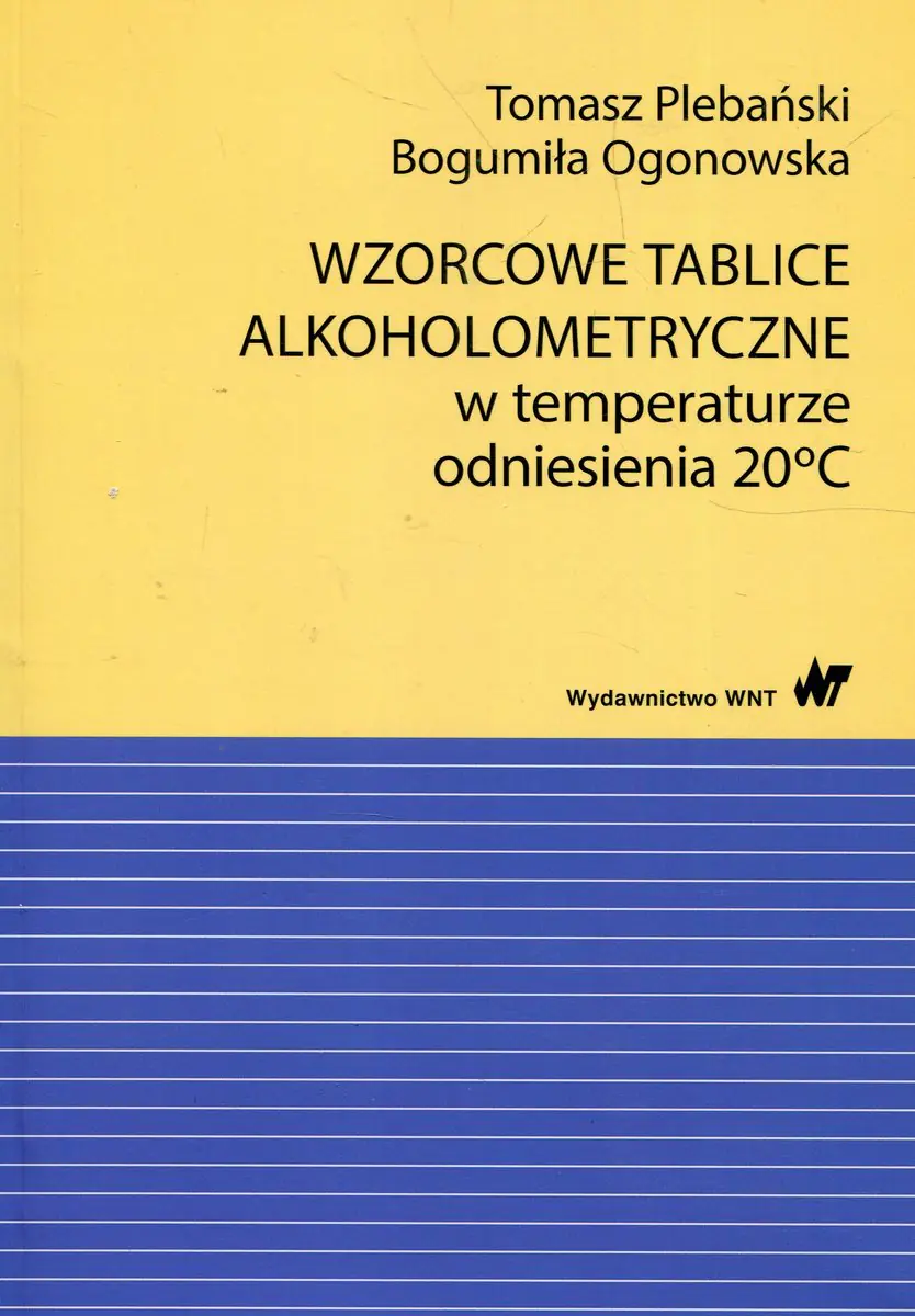 Książka - Wzorcowe tablice alkoholometryczne w temperaturze odniesienia 20 stopni Celsjusza