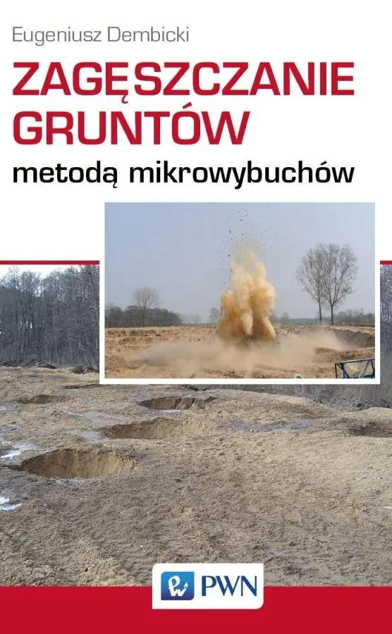 Książka - Zagęszczanie gruntów metodą mikrowybuchów
