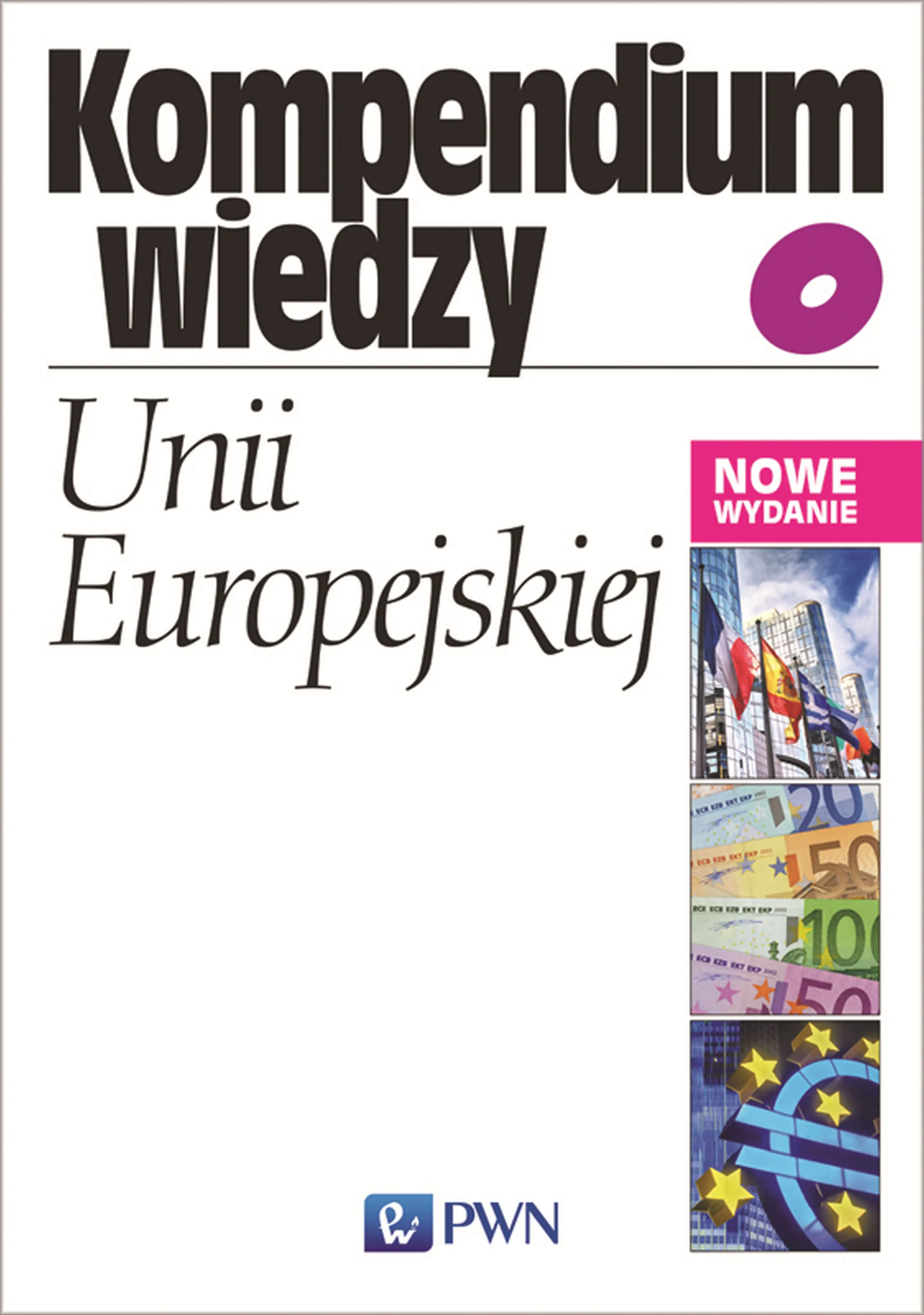 Książka - Kompendium wiedzy o Unii Europejskiej