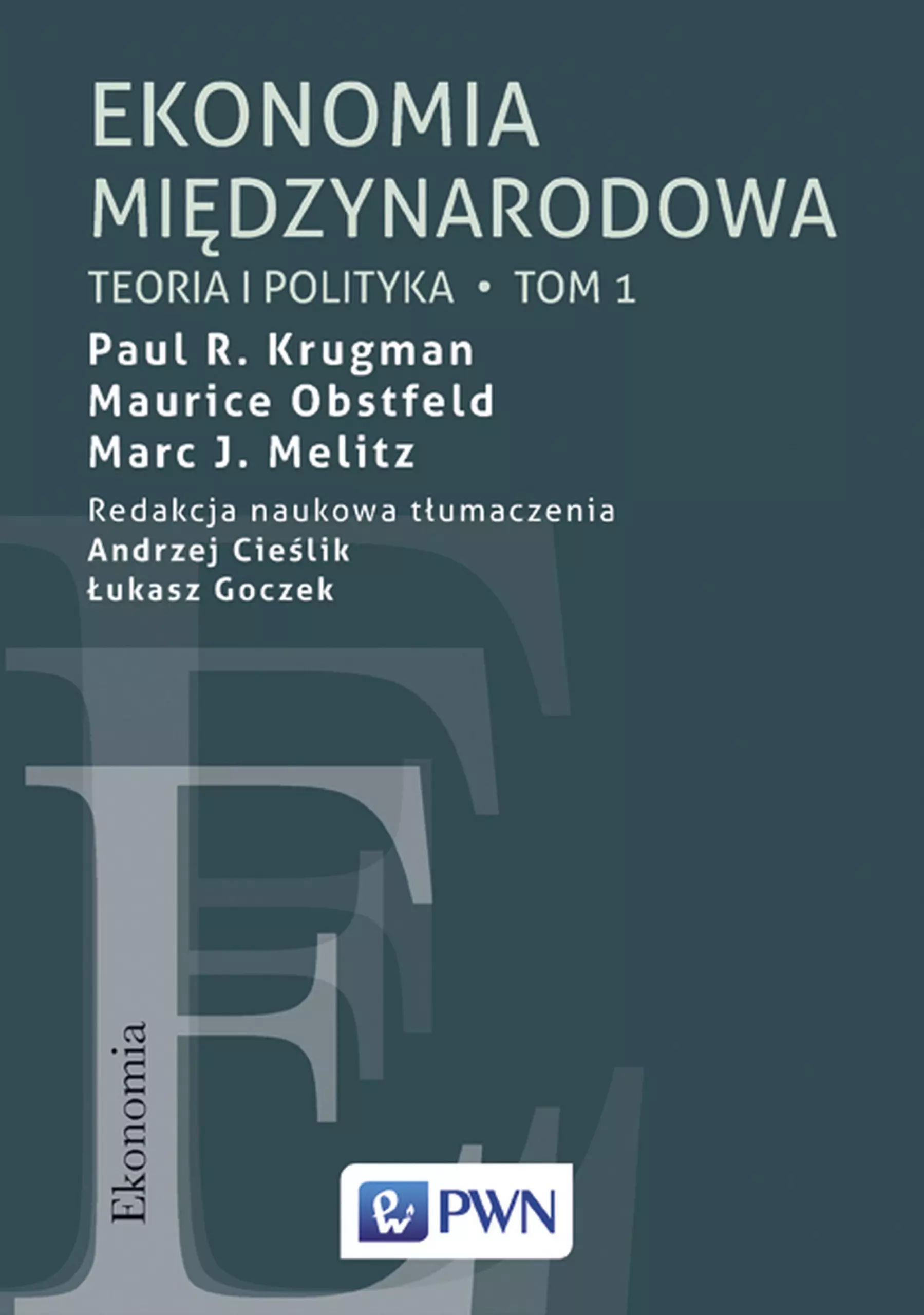 Książka - Ekonomia międzynarodowa. Tom 1. Teoria i polityka