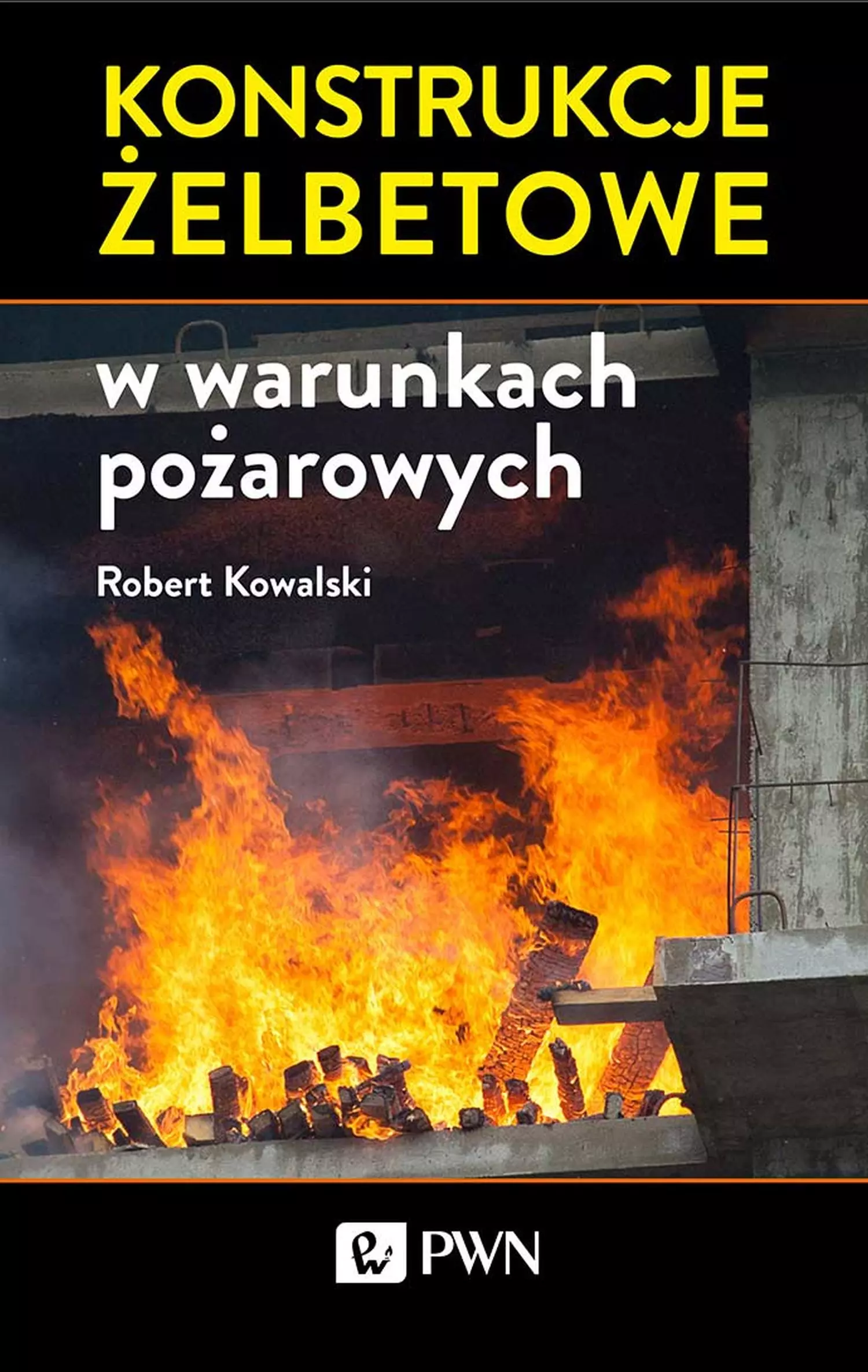 Książka - Konstrukcje żelbetowe w warunkach pożarowych