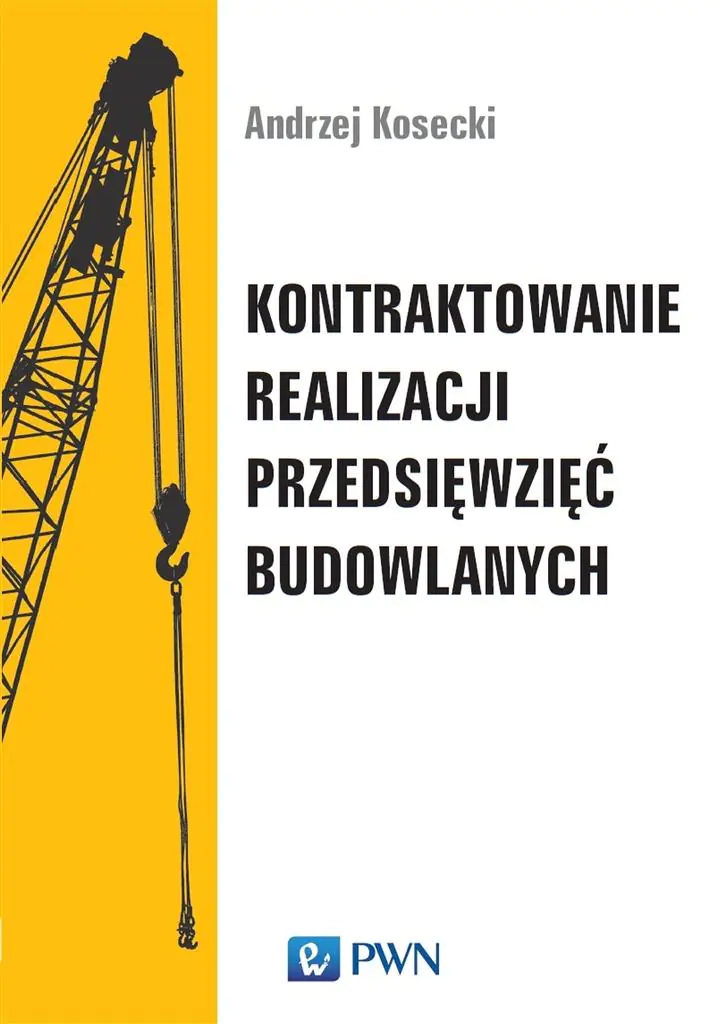 Książka - Kontraktowanie realizacji przedsięwzięć budowlanych