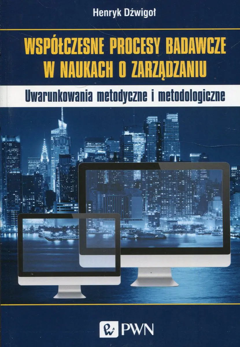 Książka - Współczesne procesy badawcze w naukach o zarządzaniu