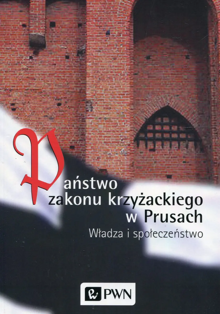 Książka - Państwo zakonu krzyżackiego w Prusach