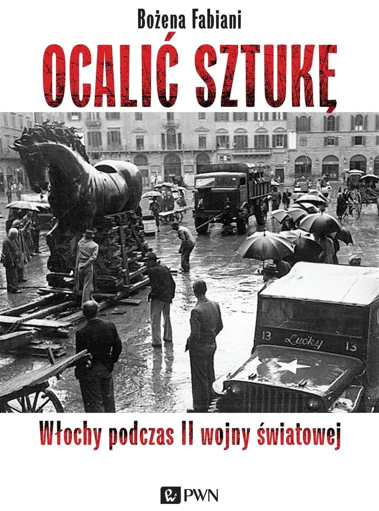 Książka - Ocalić sztukę. Włochy podczas II wojny światowej