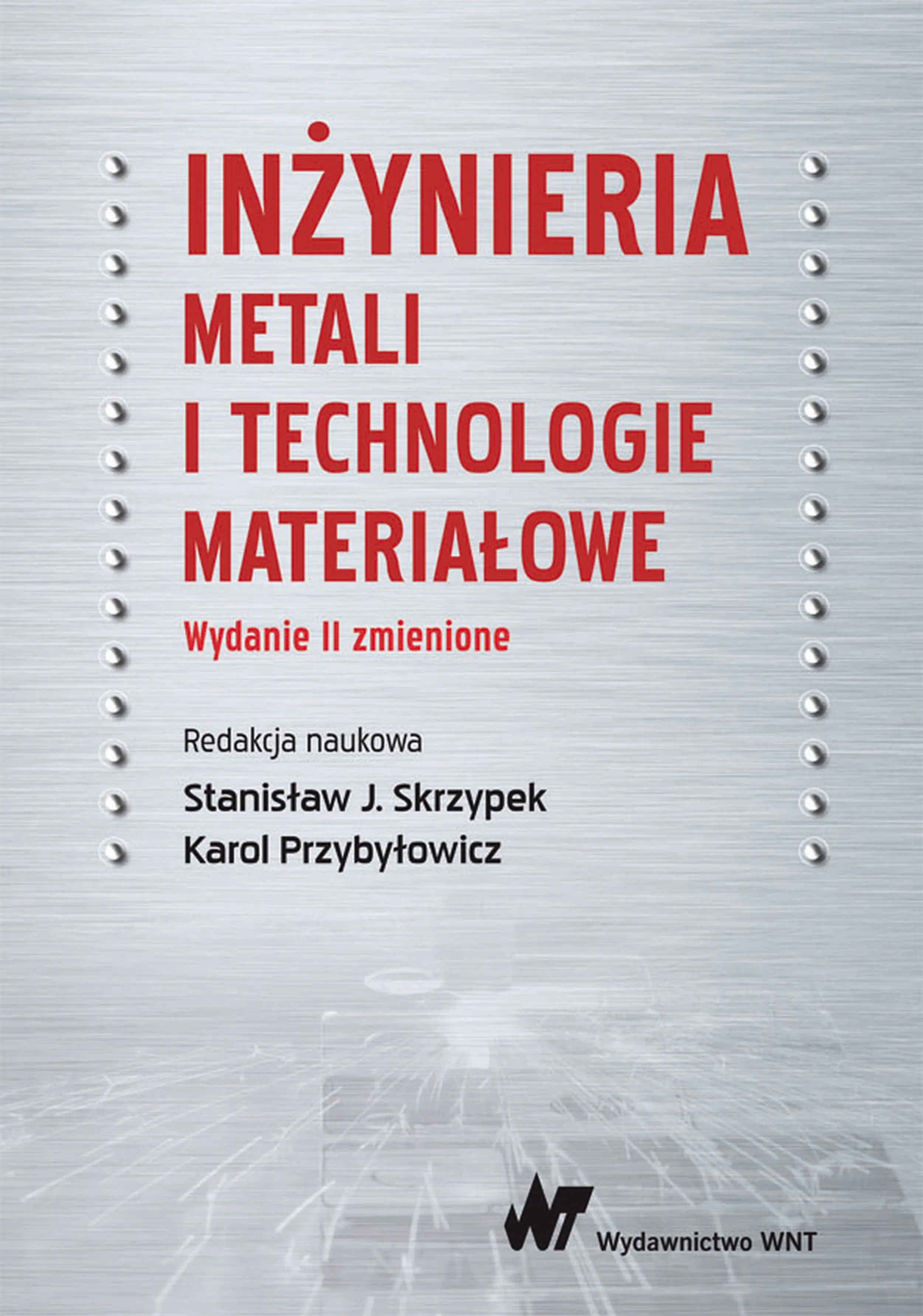 Książka - Inżynieria metali i technologie materiałowe