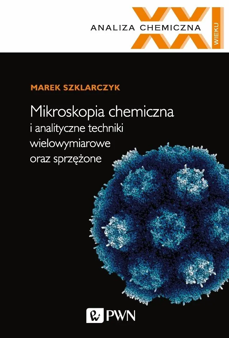 Książka - Mikroskopia chemiczna i analityczne techniki wielowymiarowe oraz sprzężone