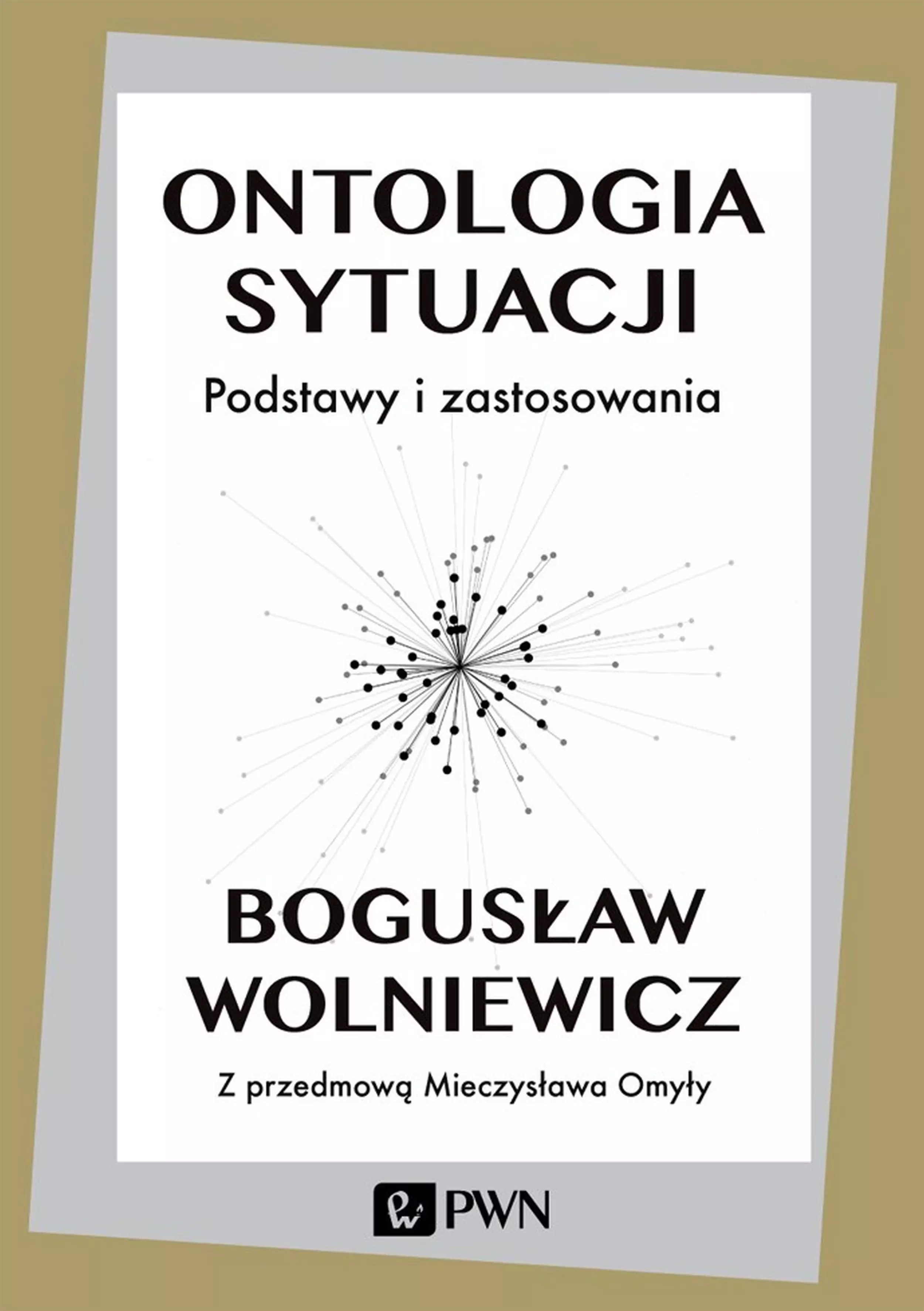Książka - Ontologia sytuacji. Podstawy i zastosowania