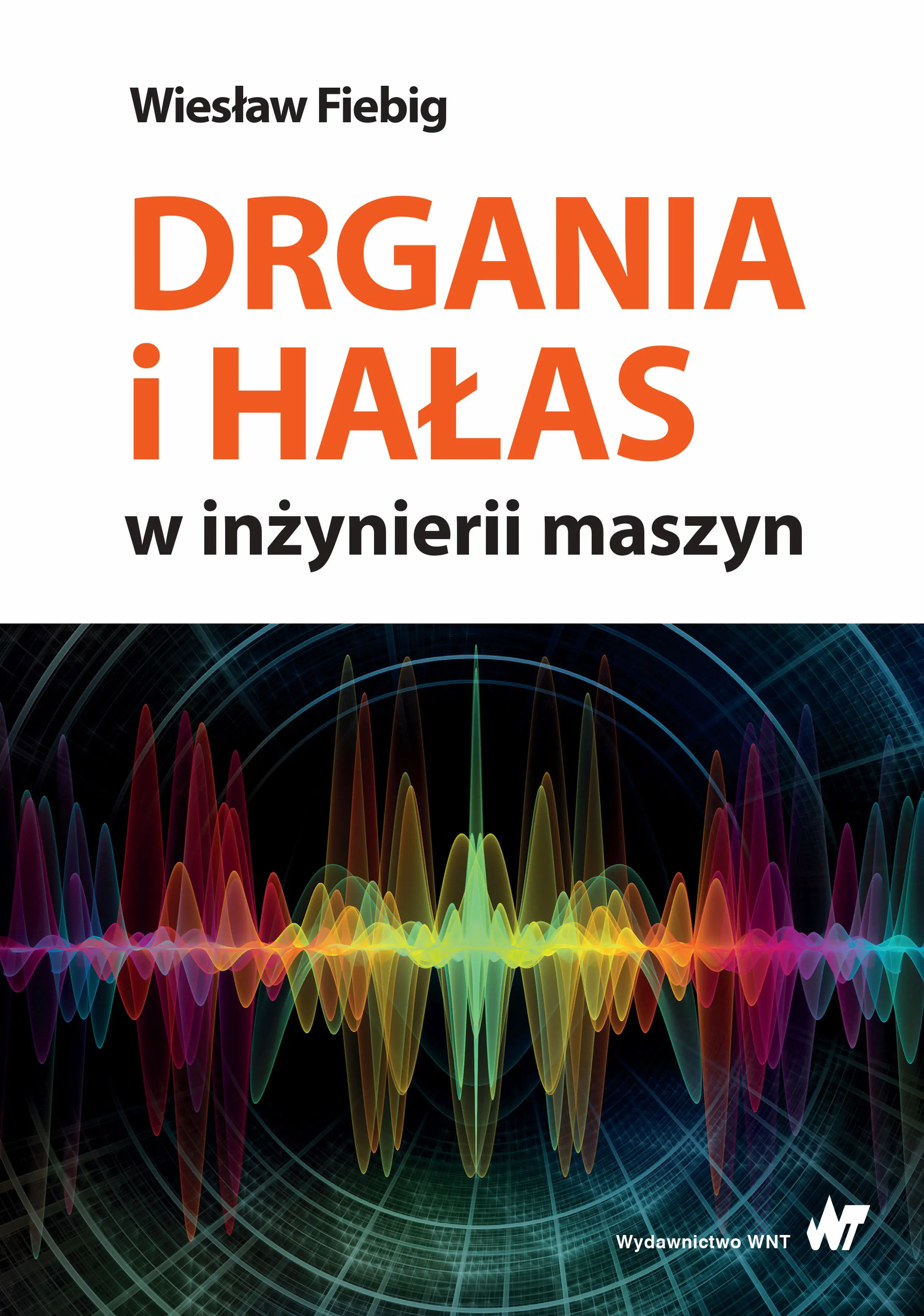 Książka - Drgania i hałas w inżynierii maszyn