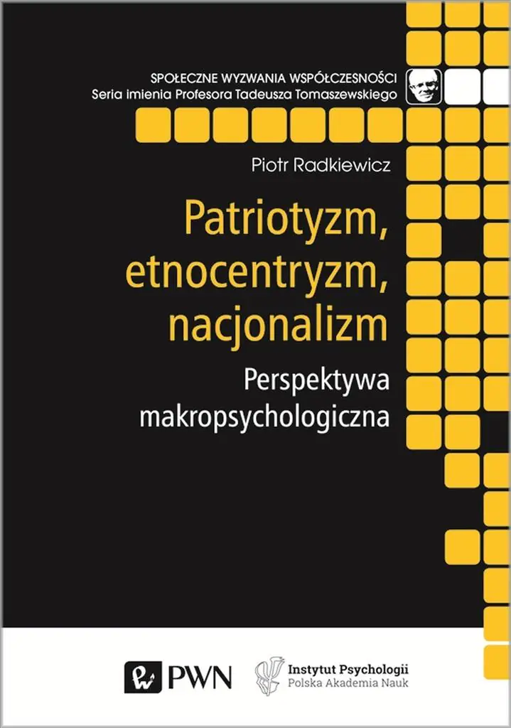 Książka - Patriotyzm, etnocentryzm, nacjonalizm