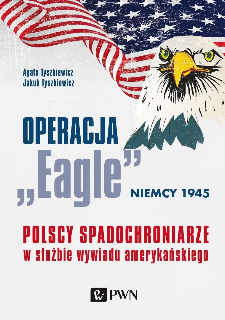 Książka - Operacja "Eagle" - Niemcy 1945
