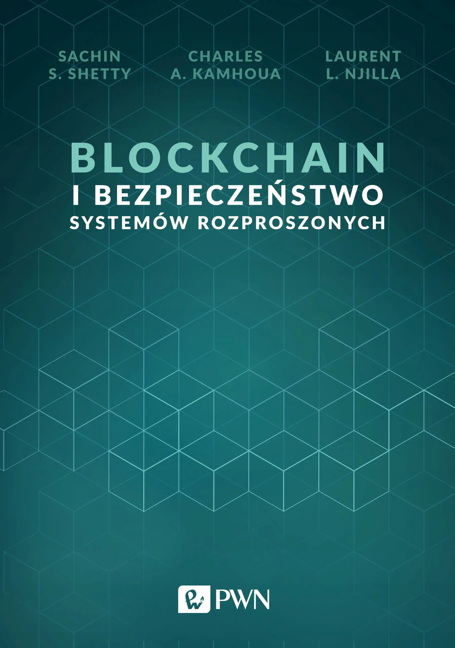 Książka - Blockchain i bezpieczeństwo systemów rozproszonych