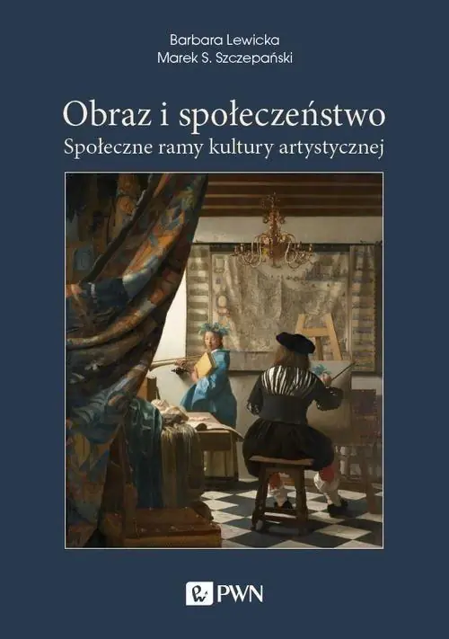 Książka - Obraz i społeczeństwo. Społeczne ramy kultury artystycznej