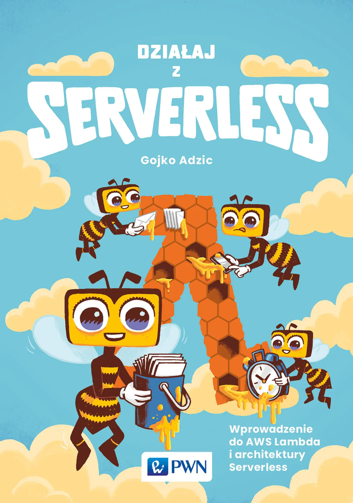 Książka - Działaj z Serverless. Wprowadzenie do AWS Lambda i architektury Serverless