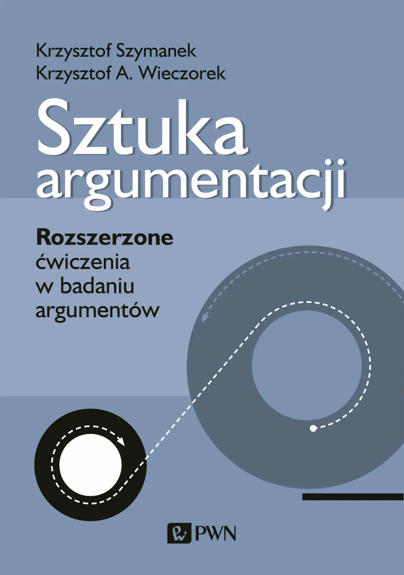 Książka - Sztuka argumentacji. Rozszerzone ćwiczenia w badaniu argumentów