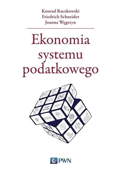 Książka - Ekonomia systemu podatkowego