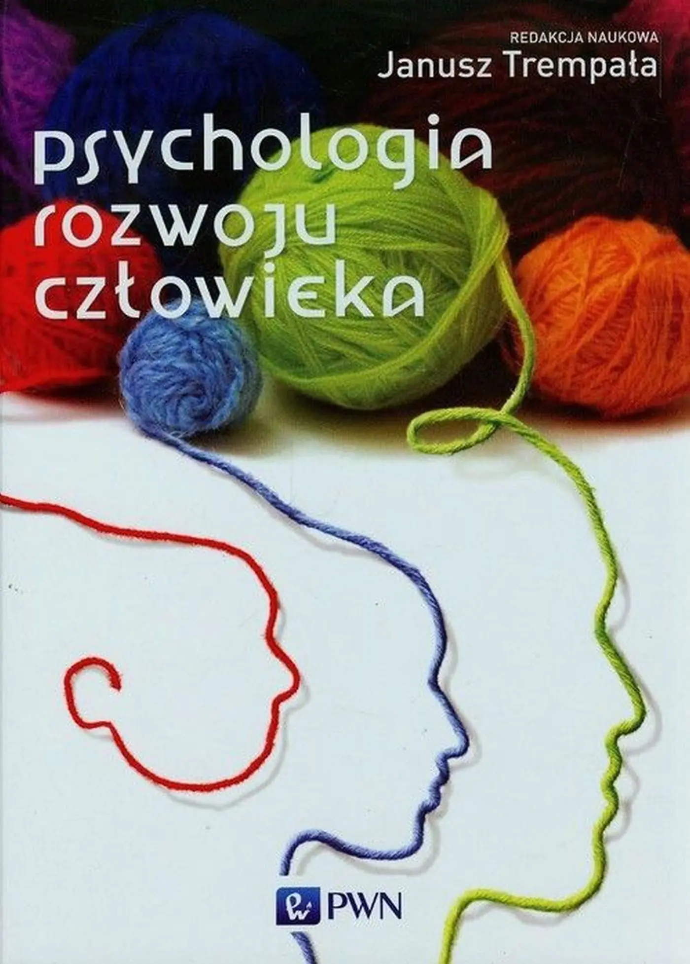 Książka - Psychologia rozwoju człowieka