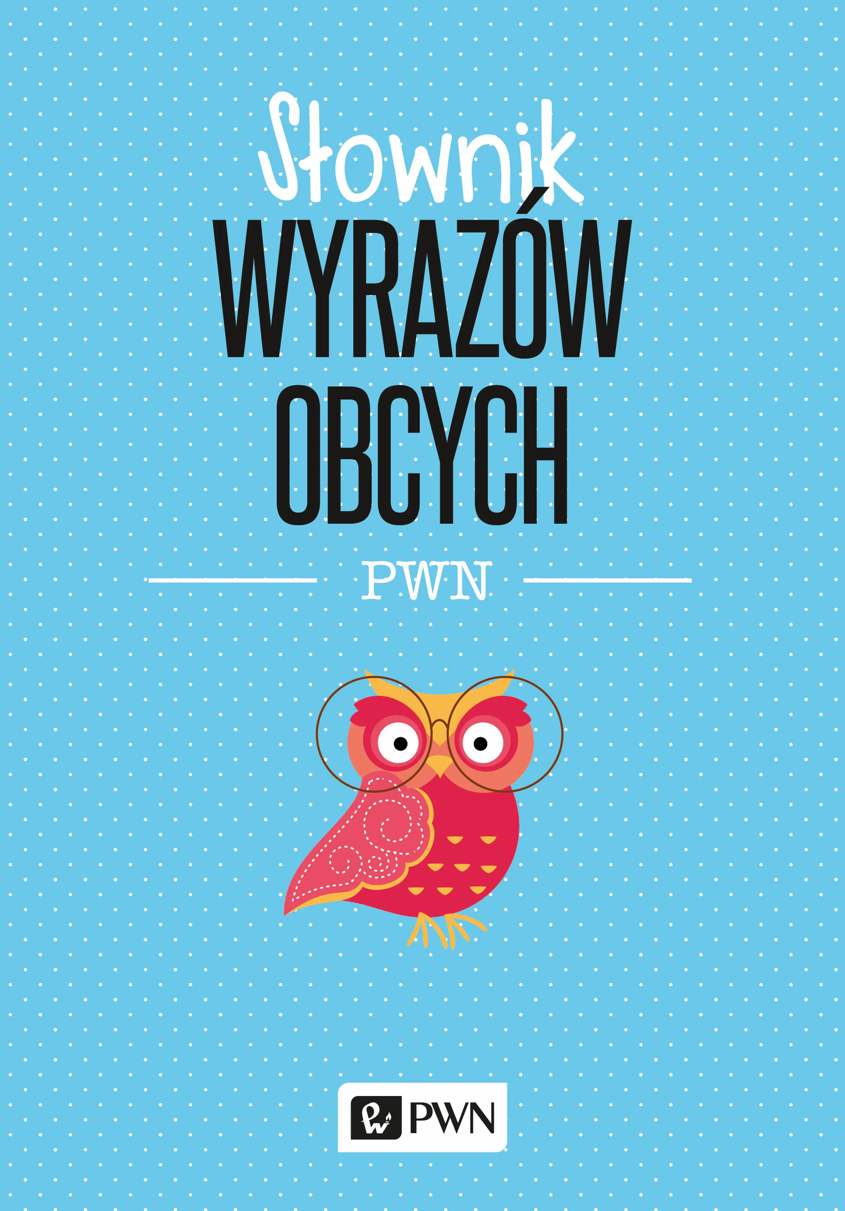 Książka - Słownik wyrazów obcych PWN