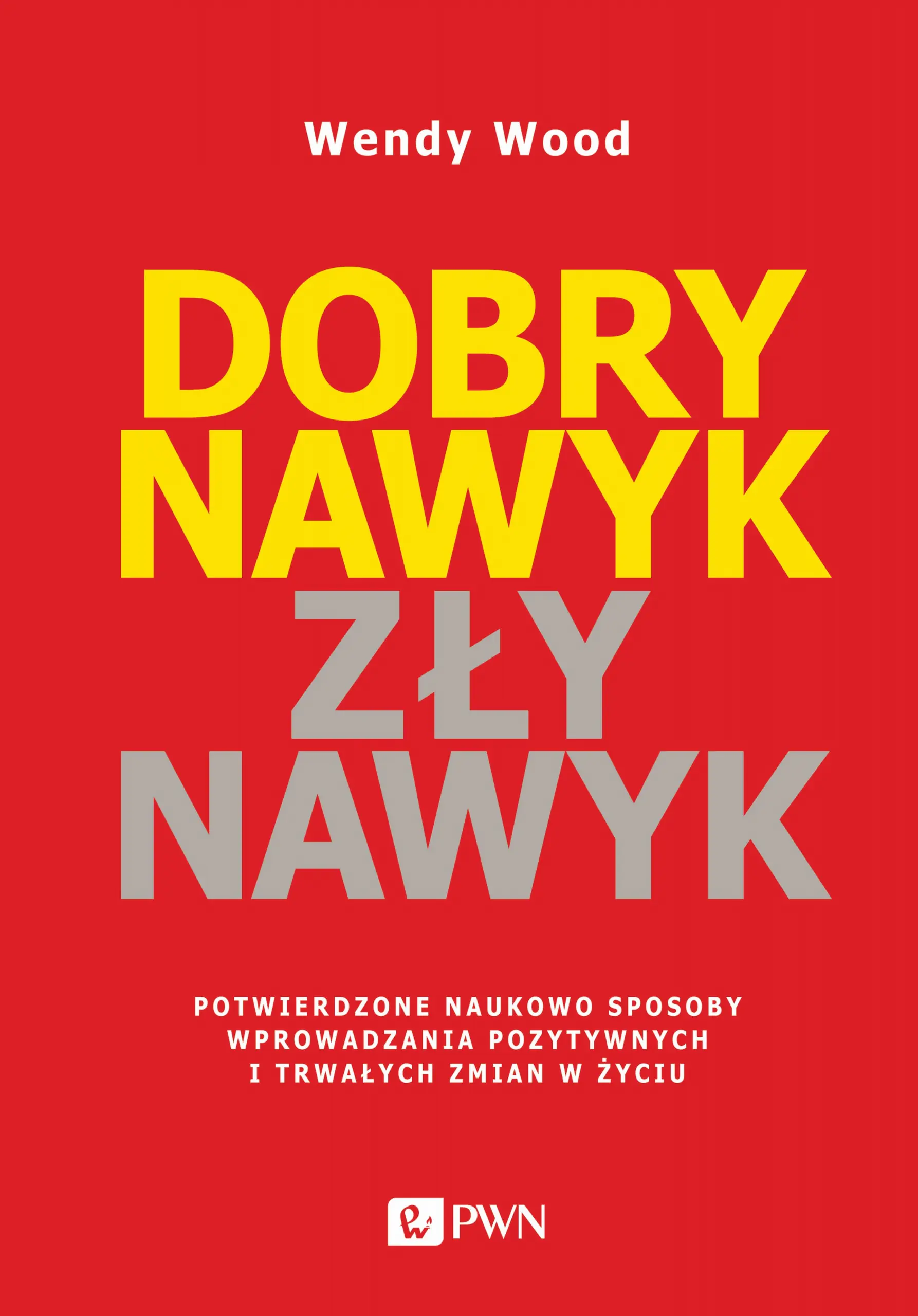 Książka - Dobry nawyk, zły nawyk