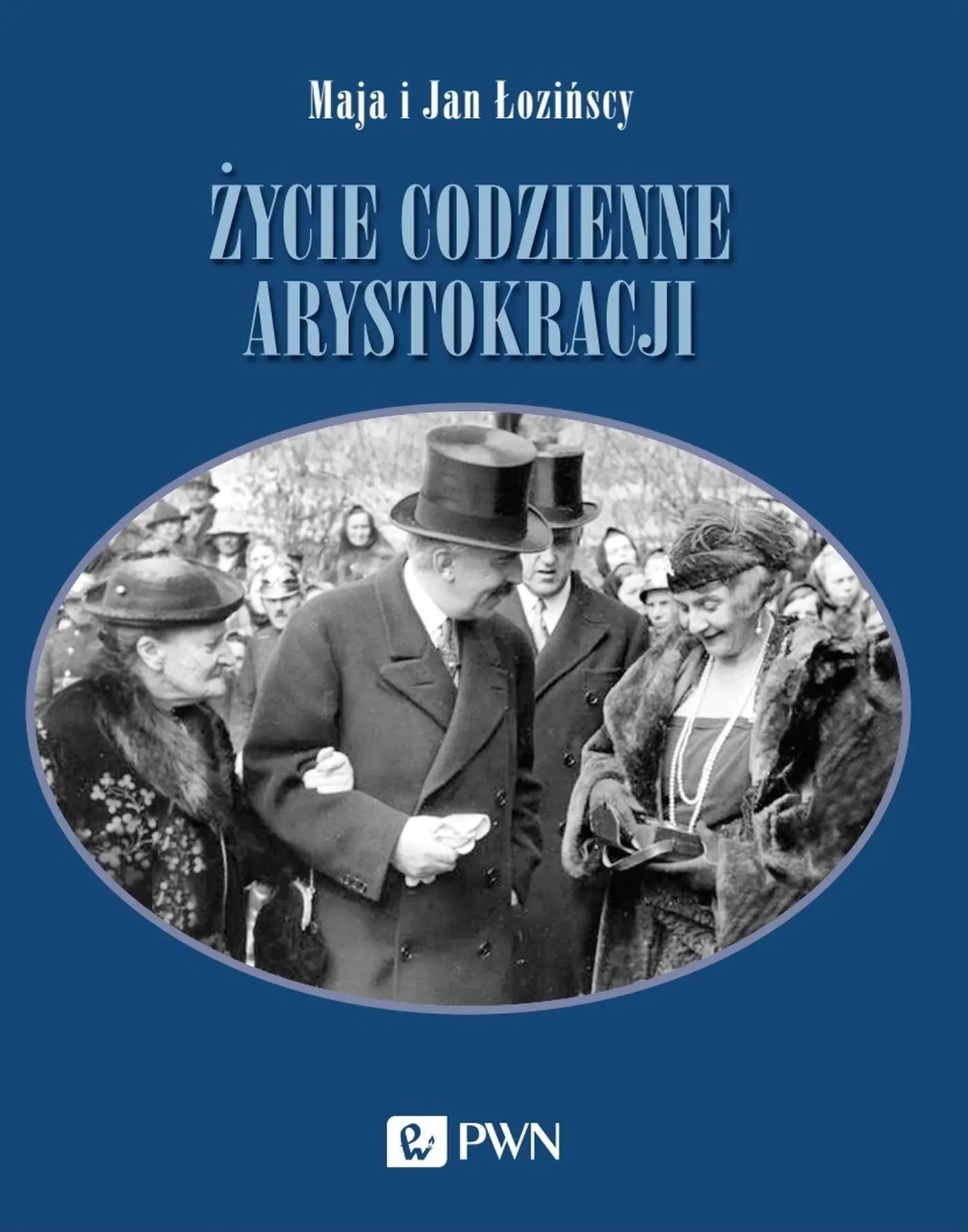 Książka - Życie codzienne arystokracji